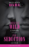 A Week To Be Wild / Legal Seduction: A Week to be Wild / Legal Seduction (Legal Lovers) (Mills & Boon Dare) (eBook, ePUB)