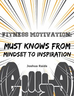 Cover Fitness Motivation: Must Knows from Mindset to Inspiration (eBook, ePUB)