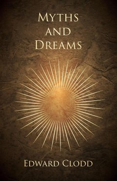 Myths and Dreams (eBook, ePUB) - Clodd, Edward