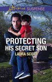 Protecting His Secret Son (Mills & Boon Love Inspired Suspense) (Callahan Confidential, Book 6) (eBook, ePUB)