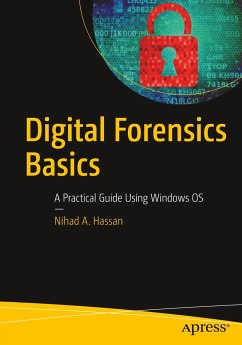 Digital Forensics Basics - Hassan, Nihad A.;Hijazi, Rami