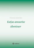 Katjas amouröse Abenteuer