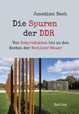 Die Spuren der DDR