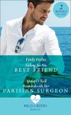 Falling For His Best Friend / Reunited With Her Parisian Surgeon: Falling for His Best Friend / Reunited with Her Parisian Surgeon (Mills & Boon Medical) (eBook, ePUB)