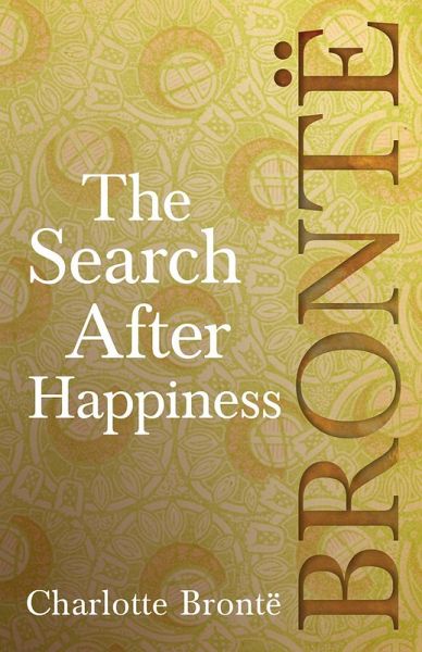 The Search After Happiness (eBook, ePUB) The Search After Happiness (eBook, ePUB)