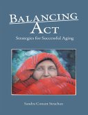 Balancing Act: Strategies for Successful Aging (eBook, ePUB)