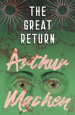 The Great Return (eBook, ePUB) - Machen, Arthur
