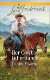 Her Cowboy Inheritance (Mills & Boon Love Inspired) (Three Sisters Ranch, Book 1) (eBook, ePUB)