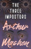 The Three Impostors - Or, The Transmutations (eBook, ePUB)