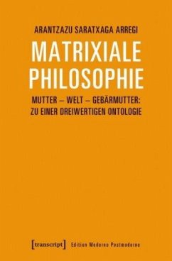 Matrixiale Philosophie - Saratxaga Arregi, Arantzazu