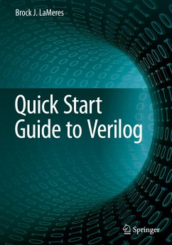 Quick Start Guide to Verilog - LaMeres, Brock J.