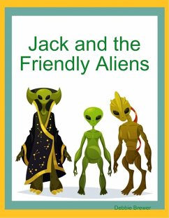 Jack and the Friendly Aliens (eBook, ePUB) Cover Jack and the Friendly Aliens (eBook, ePUB)