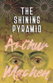 The Shining Pyramid (eBook, ePUB)