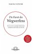 Die Kunst des Wegwerfens - Bild 1