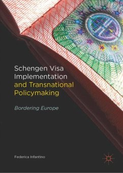 Schengen Visa Implementation and Transnational Policymaking - Infantino, Federica
