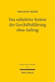 Das subjektive System der Geschäftsführung ohne Auftrag