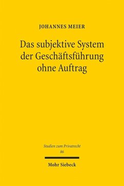Das subjektive System der Geschäftsführung ohne Auftrag - Meier, Johannes