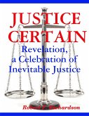 Justice Certain - Revelation, a Celebration of Inevitable Justice (eBook, ePUB)