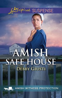 Cover Amish Safe House (Mills & Boon Love Inspired Suspense) (Amish Witness Protection, Book 2) (eBook, ePUB)