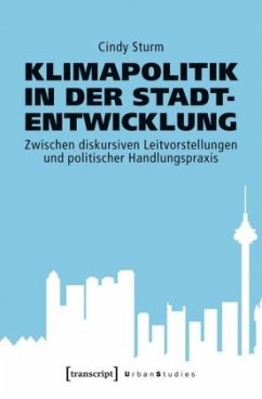 Klimapolitik in der Stadtentwicklung - Sturm, Cindy