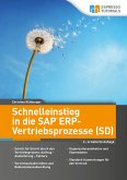 Schnelleinstieg in die SAP ERP-Vertriebsprozesse (SD) – 2., erweiterte Auflage (eBook, ePUB)