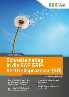 Schnelleinstieg in die SAP ERP-Vertriebsprozesse (SD) – 2., erweiterte Auflage (eBook, ePUB) - Christine, Kühberger