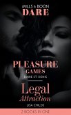 Pleasure Games / Legal Attraction: Pleasure Games / Legal Attraction (Legal Lovers) (Mills & Boon Dare) (eBook, ePUB)