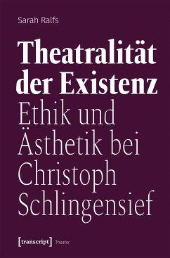 Theatralität der Existenz (eBook, PDF) - Ralfs, Sarah