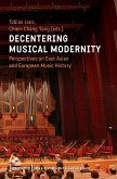 Decentering Musical Modernity (eBook, PDF)