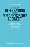 Zwischen Offenbarung und metaphysischer Losigkeit (eBook, PDF)