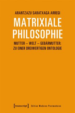 Matrixiale Philosophie (eBook, PDF) - Saratxaga Arregi, Arantzazu