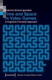 Time and Space in Video Games (eBook, PDF)