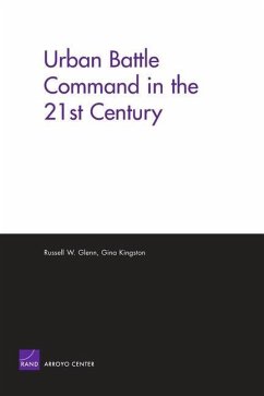 Urban Battle Command in the 21st Century - Glenn, Russell W