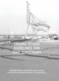 Seismic Design Guidelines for Port Structures