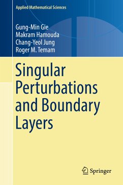 Singular Perturbations and Boundary Layers (eBook, PDF) - Gie, Gung-Min; Hamouda, Makram; Jung, Chang-Yeol; Temam, Roger M.