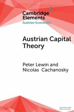 Austrian Capital Theory - Lewin, Peter; Cachanosky, Nicolas