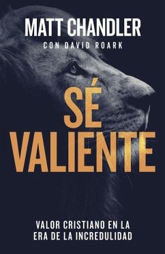 Sé Valiente - Chandler, Matt