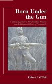 Born Under the Gun: A History of Kamerun, Wwi, Christian Missions and the Internment Camps of Fernando Po