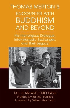 Thomas Merton's Encounter with Buddhism and Beyond - Park, Jaechan Anselmo