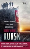Kursk : la historia jamás contada del submarino K-141 Kursk : la historia jamás contada del submarino K-141