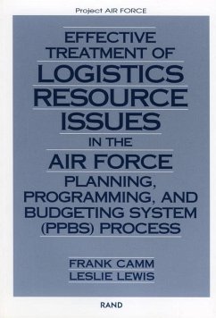 Effective Treatment of Logistics Resource Issues in the Air Force Planning, Programming, and Bugeting System (Ppbs) Process - Camm, Frank