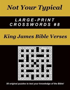 Not Your Typical Large-Print Crosswords #8 - King James Bible Verses - Straube, Dave