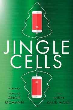 Jingle Cells: Volume 1 - McMann, Angie; Maan, Nikki Kaur