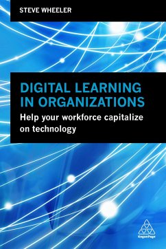 Digital Learning in Organizations - Wheeler, Steve