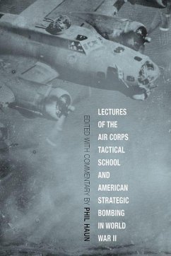 Lectures of the Air Corps Tactical School and American Strategic Bombing in World War II Cover Lectures of the Air Corps Tactical School and American Strategic Bombing in World War II