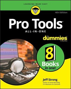 Pro Tools All-in-One For Dummies (eBook, PDF) - Strong, Jeff