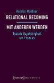 Relational Becoming - mit Anderen werden (eBook, PDF)