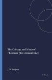 The Coinage and Mints of Phoenicia (Pre-Alexandrine)