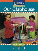 Windows on Literacy Step Up (Social Studies: Me and My Family): Our Clubhouse