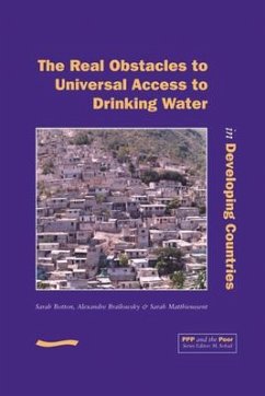 PPP and the Poor: The Real Obstacles to Universal Access to Drinking Water in Developing Countries - Botton, Sarah